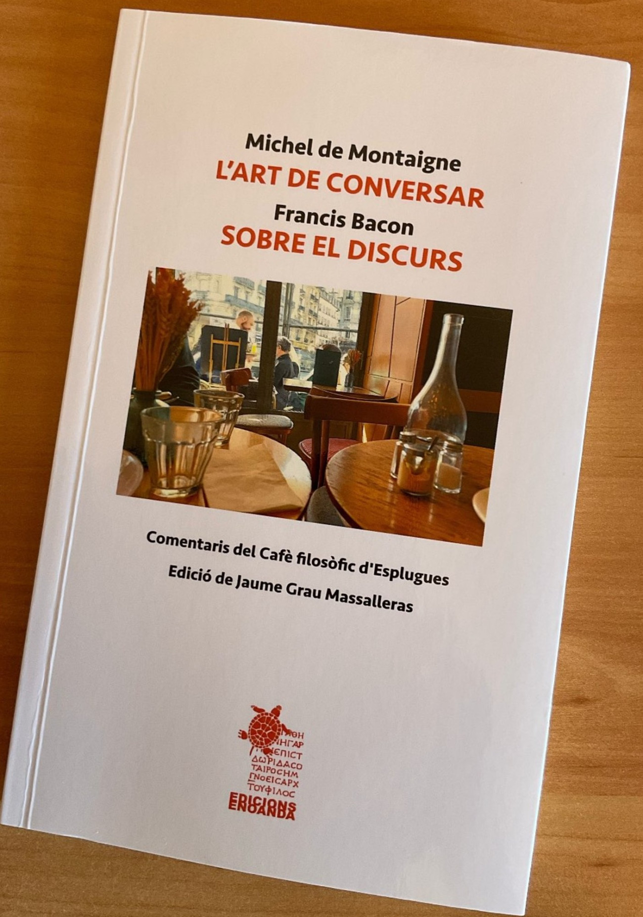  Exemplar del llibre contra els monòlegs del nostre temps i que es presentarà aquest setembre