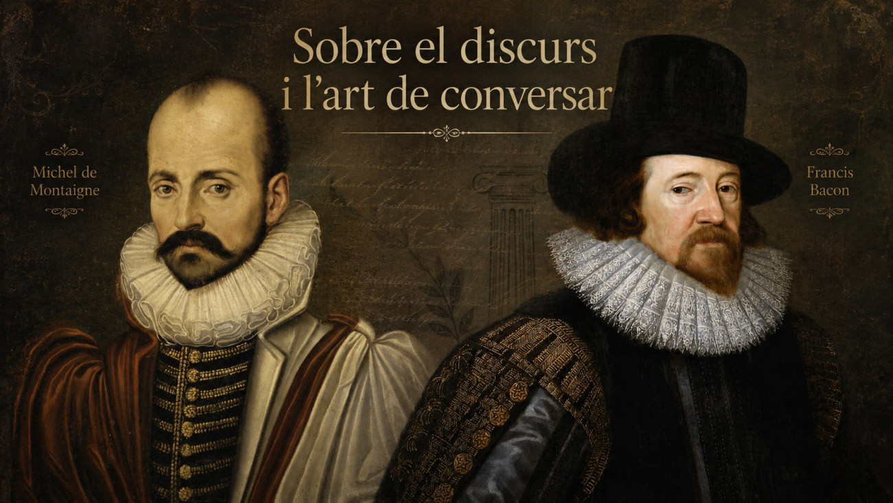 Montaigne i Bacon inspire des d’Esplugues una reivindicació del diàleg com l’antídot contra l’era de les certeses