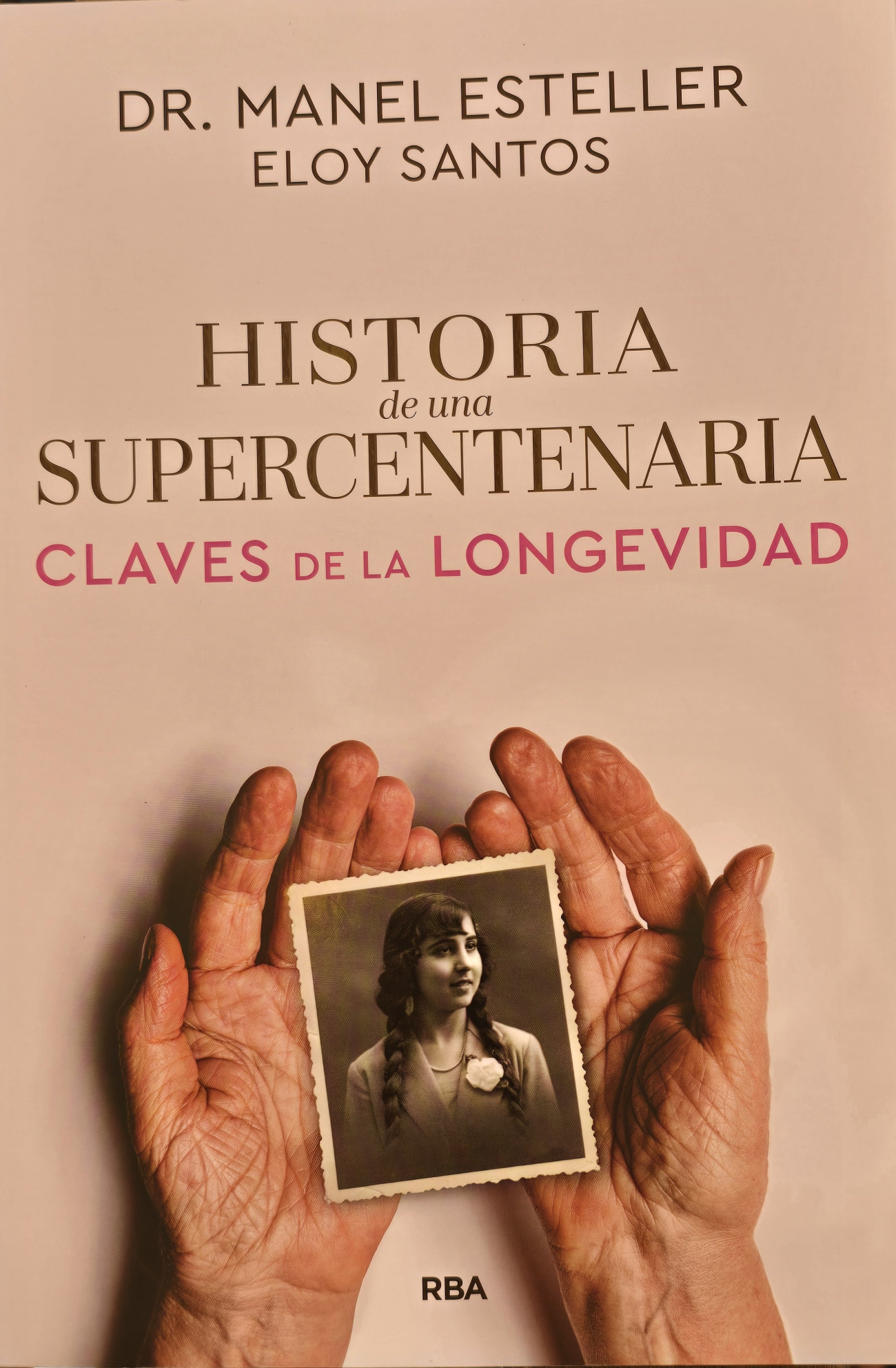 Portada del llibre editat per RBA que té tant una visió científica com biogràfica de la supercentenària Maria Branyas