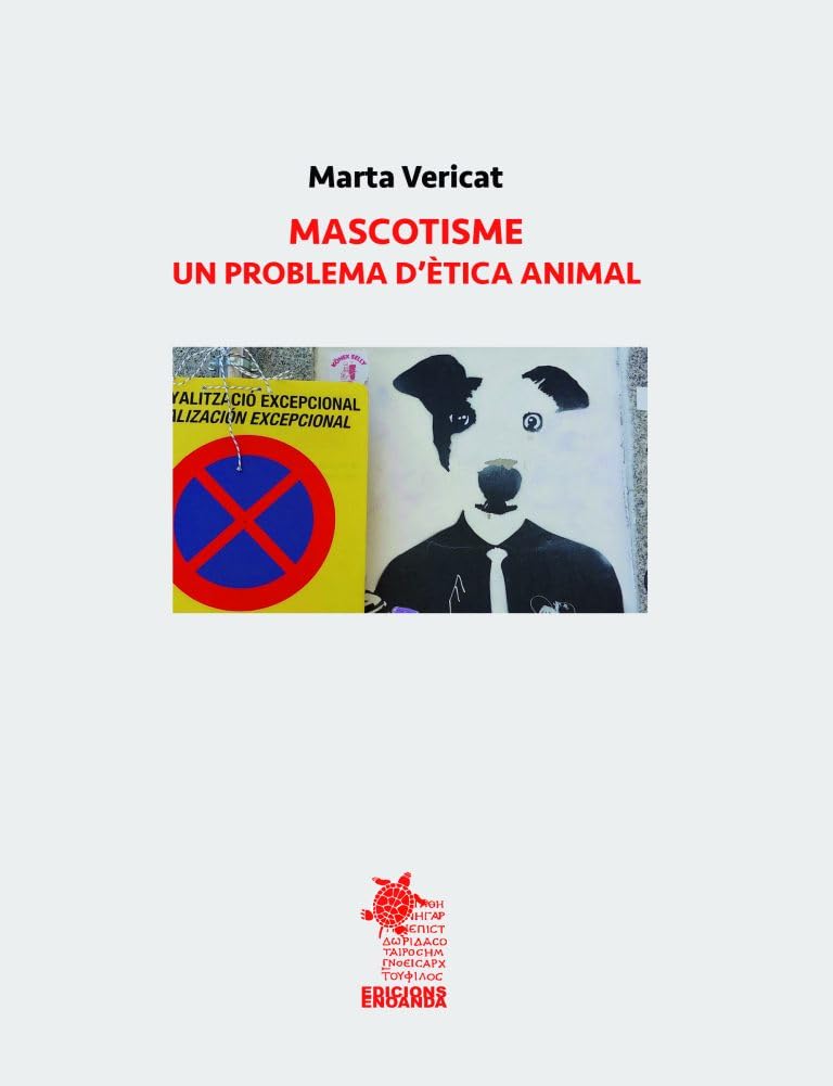 Portada del llibre de Marta Vericat “Mascotisme. Un problema d’ètica animal” (Edicions Anoanda)
