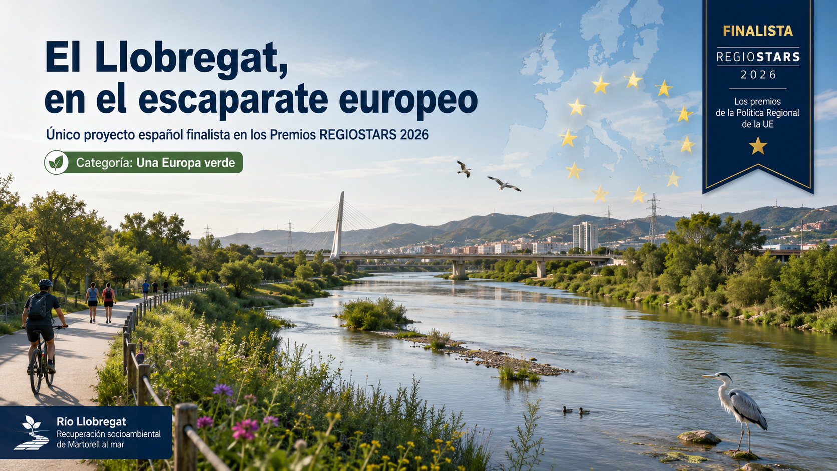 Img La recuperación del río Llobregat, único proyecto español finalista de los premios verdes RegioStars